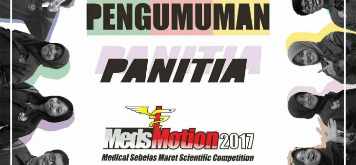 PENGUMUMAN PANITIA MEDSMOTION 2017!